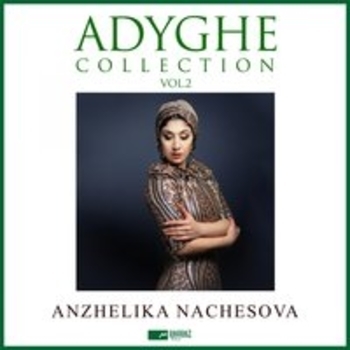 Альбом «Adyghe Collection, Vol. 2» исполнителя Анжелика Начёсова