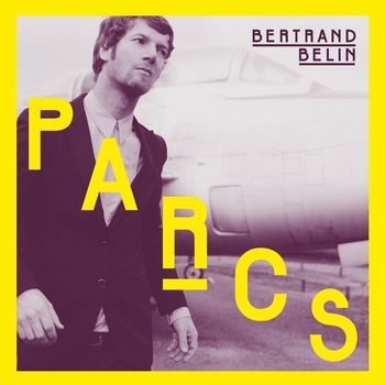 Альбом «Parcs» Bertrand Belin