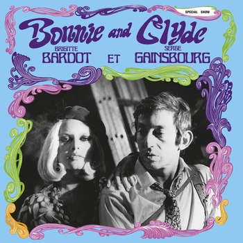 Альбом «Bonnie and Clyde» Brigitte Bardot and Serge Gainsbourg