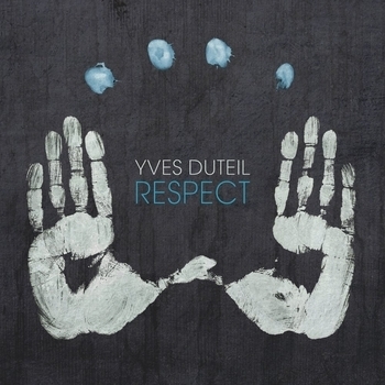 Песня «Respect (Respect 2018)» - Yves Duteil