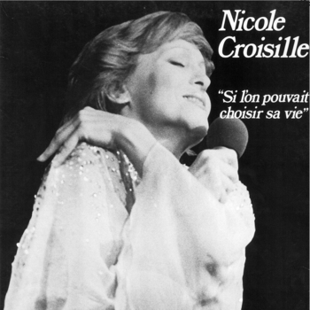 Альбом «Si l'on pouvait choisir sa vie» Nicole Croisille