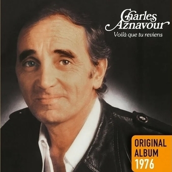 Альбом «Voila Que Tu Reviens» Charles Aznavour