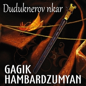 Альбом «Duduknerov nkar» Gagik Hambardzumyan