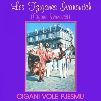 Песня «Ciganska Poskocica (Cigani Vole Pjesmu 1978)» - Братья Ивановичи